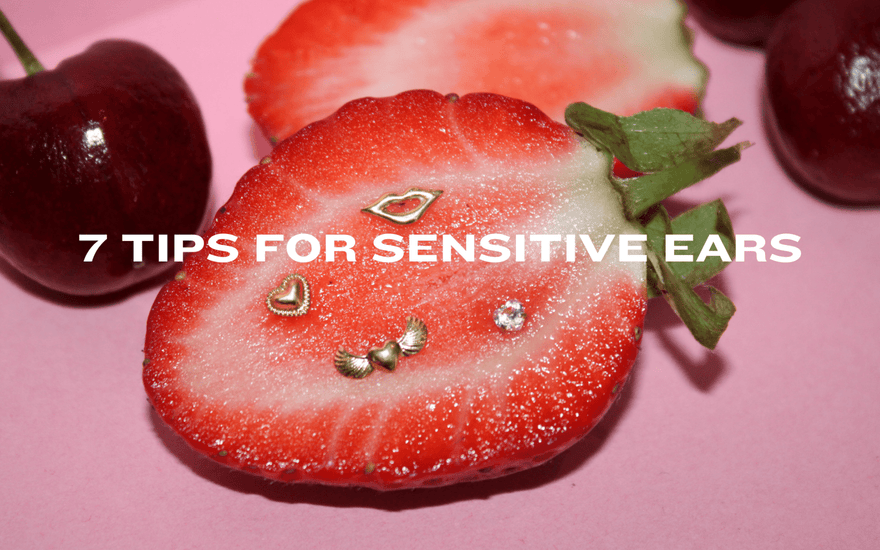 7 Piercing Tips for Sensitive Ears - Smoothie London