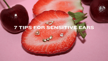 7 Piercing Tips for Sensitive Ears - Smoothie London