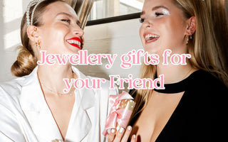 Jewellery Gift Guide for Friends - Smoothie London