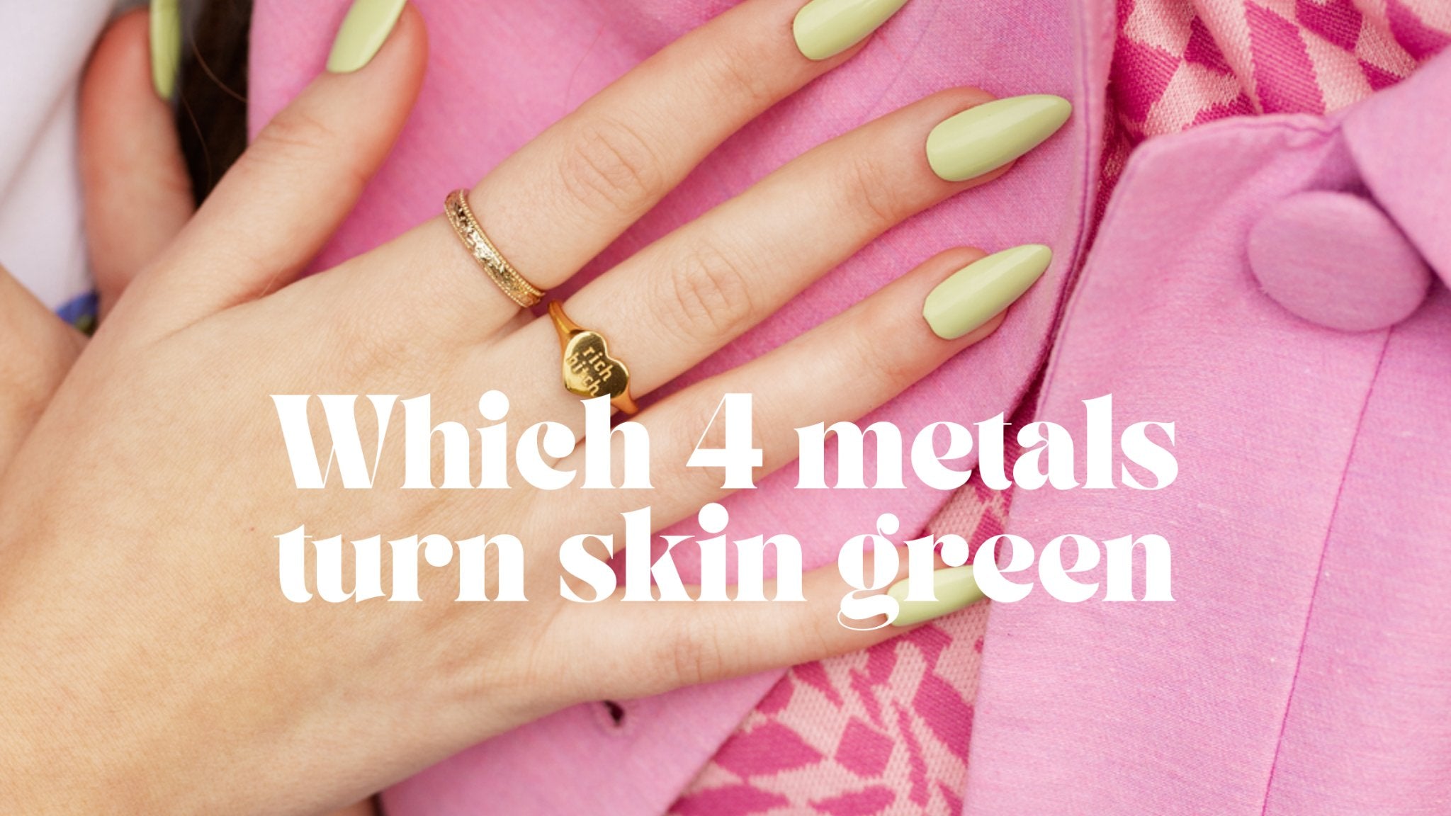 What (5) Metals Turn Skin Green and how to avoid them