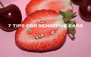 7 Piercing Tips for Sensitive Ears - Smoothie London