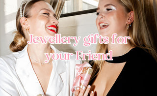 Jewellery Gift Guide for Friends - Smoothie London
